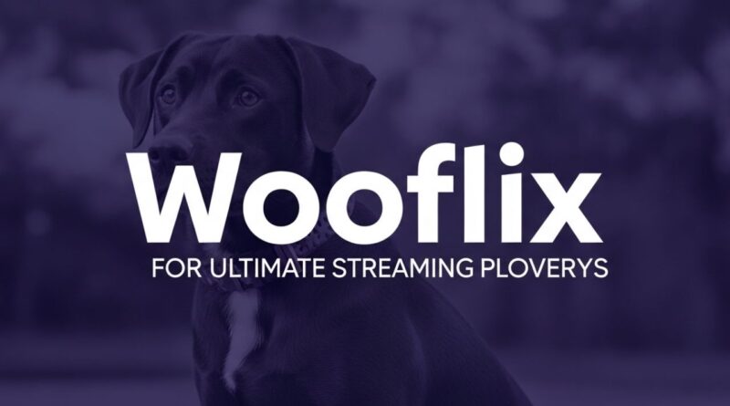 Wooflix