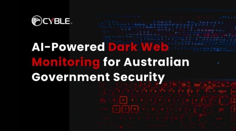 AI-Powered Dark Web Monitoring for Australian Government Security