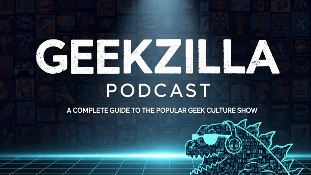 Geekzilla Podcast