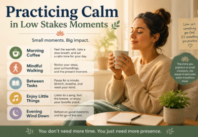 Practicing Calm in Low Stakes Moments