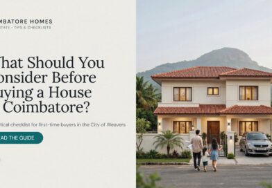 What Should You Consider Before Buying a House in Coimbatore?